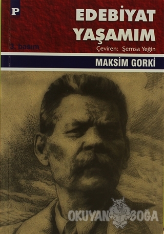 Edebiyat Yaşamım - Maksim Gorki - Payel Yayınları