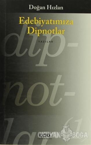 Edebiyatımıza Dipnotlar