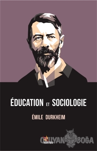 Education Et Sociologie - Emile Durkheim - Kriter Yayınları