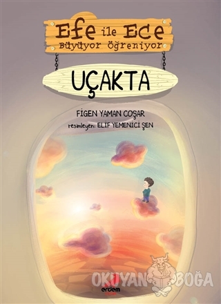 Efe ile Ece Büyüyor Öğreniyor: Uçakta
