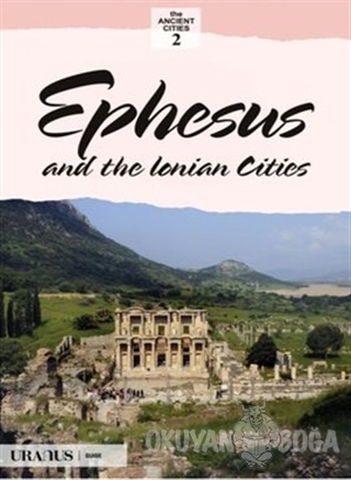 Efes ve İon Kentleri (İngilizce) - Erdal Yazıcı - Uranus