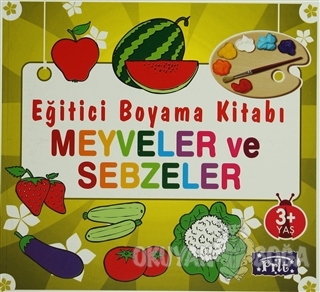 Eğitici Boyama Kitabı - Meyveler ve Sebzeler