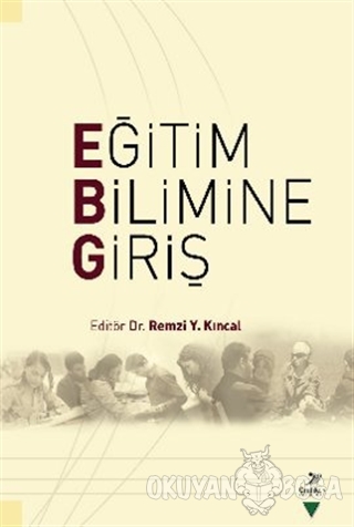 Eğitim Bilimine Giriş - Remzi Y. Kıncal - Grafiker Yayınları