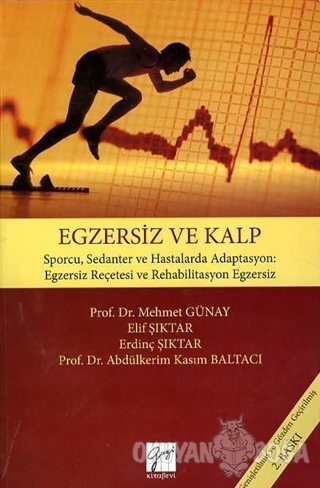 Egzersiz ve Kalp - Mehmet Günay - Gazi Kitabevi