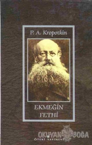 Ekmeğin Fethi - Pyotr Alekseyeviç Kropotkin - Öteki Yayınevi