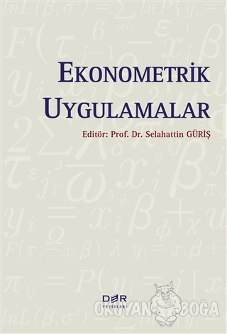 Ekonometrik Uygulamalar - Selahattin Güriş - Der Yayınları