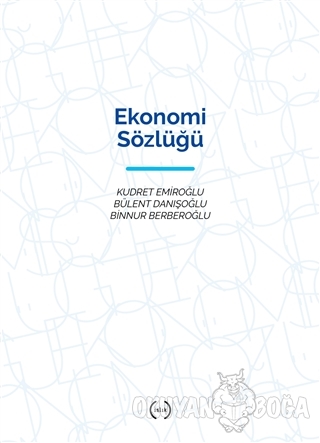 Ekonomi Sözlüğü (Ciltli) - Kudret Emiroğlu - Islık Yayınları