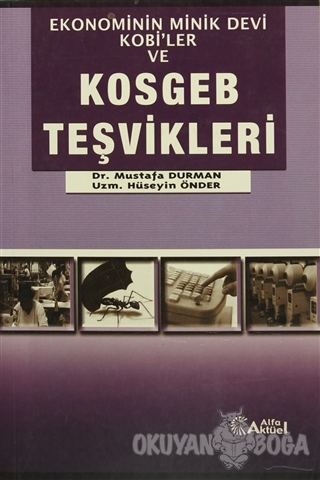 Ekonominin Minik Devi KOBİ'ler ve KOSGEB Teşvikleri