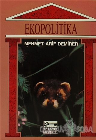Ekopolitika - Mehmet Arif Demirer - Anahtar Kitaplar Yayınevi