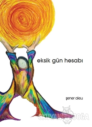Eksik Gün Hesabı - Şener Aksu - Aydili Sanat Yayınları