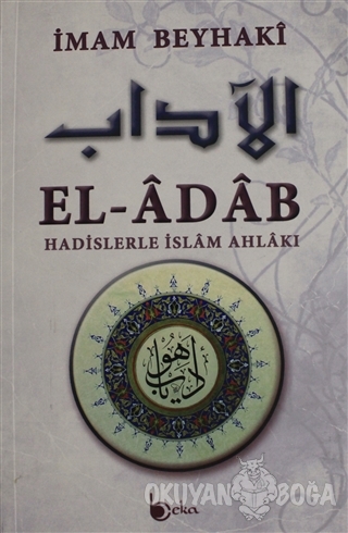 El-Adab - İmam Beyhaki - Beka Yayınları