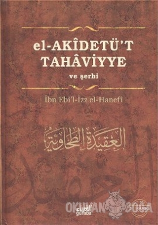 El - Akidetu't - Tahaviyye (Ciltli) - İbn Ebi'l-İzz El-Hanefi - Guraba
