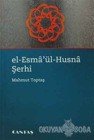 El-Esma'ül Husna Şerhi - Mahmut Toptaş - Cantaş Yayınları