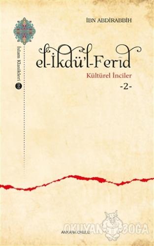 El-İkdü'l-Ferid - Kültürel İnciler 2 - İbn Abdirabbih - Ankara Okulu Y