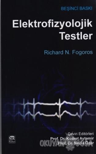Elektrofizyolojik Testler - Richard N. Fogoros - Çukurova Nobel Tıp Ki