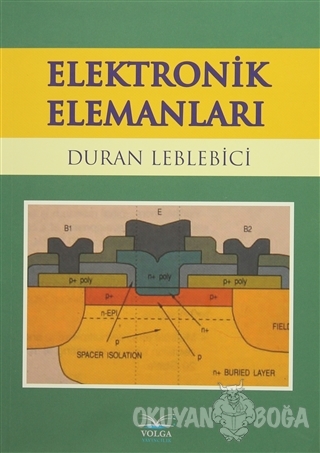Elektronik Elemanları - Duran Leblebici - Volga Yayıncılık