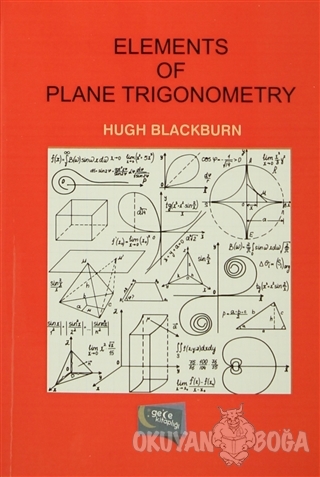 Elements of Plane Trigonometry - Hugh Blackburn - Gece Kitaplığı