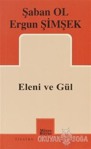 Eleni ve Gül
