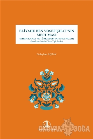 Eliyahu Ben Yosef Kılcı'nın Mecuması - Gulayhan Aqtay - Türk Dil Kurum