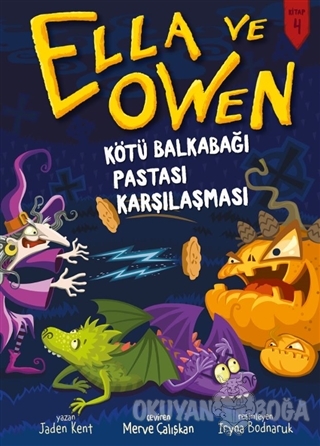 Ella ve Owen 4 - Kötü Balkabağı Pastası Karşılaşması (Ciltli)