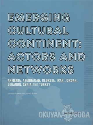 Emerging Cultural Continent: Actors and Networks - Derleme - İstanbul 