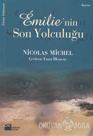 Emilie'nin Son Yolculuğu - Nicolas Michel - Doğan Kitap
