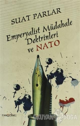 Emperyalist Müdahale Doktrinleri ve Nato - Suat Parlar - Bağdat Yayınl