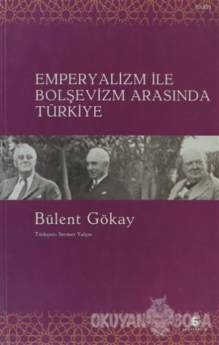Emperyalizm ile Bolşevizm Arasında Türkiye