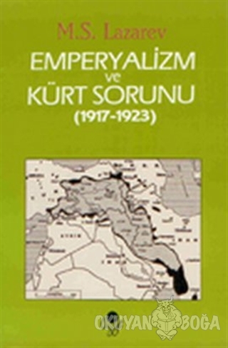 Emperyalizm ve Kürt Sorunu - M. S. Lazarev - Öz-Ge Yayınları