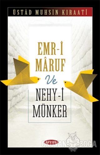 Emr-i Maruf ve Nehy-i Münker - Muhsin Kıraati - Kevser Yayınları