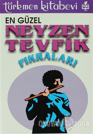En Güzel Neyzen Tevfik Fıkraları - Mehmet Çerçi - Türkmen Kitabevi - H