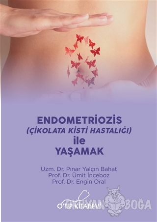 Endometriozis (Çikolata Kisti Hastalığı) İle Yaşamak - Pınar Yalçın Ba