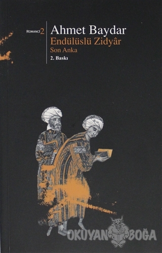 Endülüslü Zidyar Son Anka