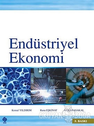 Endüstriyel Ekonomi - Kemal Yıldırım - Ekin Basım Yayın