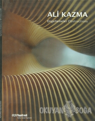 Engellemeler / Obstructions - Ali Kazma - Yapı Kredi Yayınları Sanat