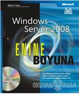 Enine Boyuna Windows Server 2008 - William R. Stanek - Arkadaş Yayınla