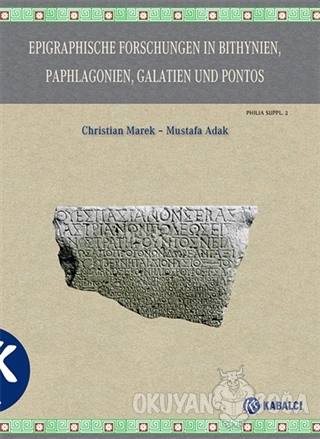 Epigraphische Forschungen in Bithynien, Paphlagonien, Galatien und Pon
