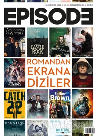 Episode İki Aylık Dizi Kültürü Dergisi Sayı: 21 Temmuz - Ağustos 2020 