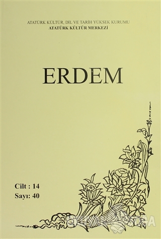 Erdem Atatürk Kültür Merkezi Dergisi Sayı : 40 Ocak 2002 (Cilt 14 ) - 