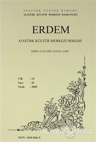 Erdem Atatürk Kültür Merkezi Dergisi Sayı : 42 Ocak 2005 (Cilt 14 ) - 