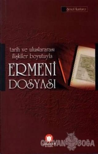 Ermeni Dosyası - Şenol Kantarcı - Lalezar Kitabevi