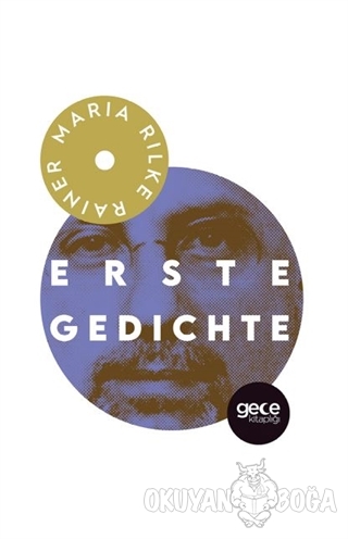 Erste Gedichte - Rainer Maria Rilke - Gece Kitaplığı