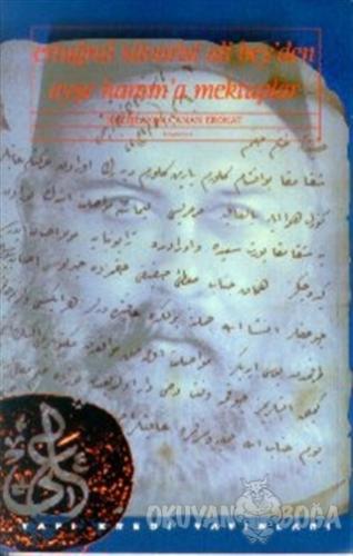 Ertuğrul Süvarisi Ali Bey'den Ayşe Hanım'a Mektuplar - Canan Yücel Ero