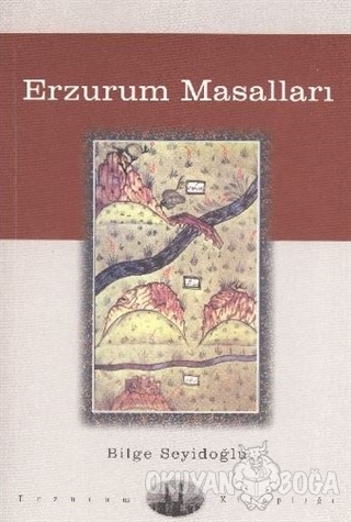 Erzurum Masalları - Bilge Seyidoğlu - Erzurum Kitaplığı