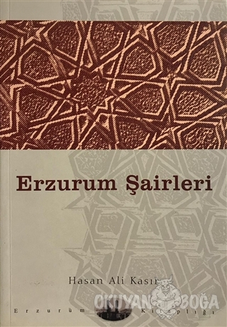 Erzurum Şairleri - Hasan Ali Kasır - Erzurum Kitaplığı