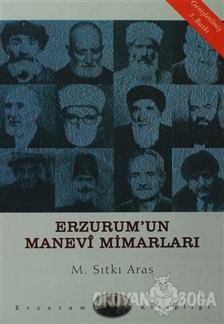 Erzurum'un Manevi Mimarları - M. Sıtkı Aras - Dergah Yayınları