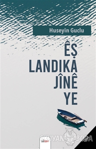 Eş Landika Jine Ye - Huseyin Guçlu - Sitav Yayınevi