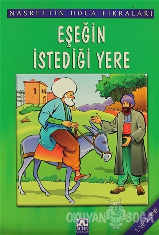 Eşeğin İstediği Yere