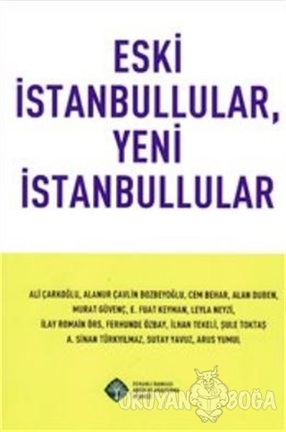 Eski İstanbullular, Yeni İstanbullular - Murat Güvenç - Osmanlı Bankas