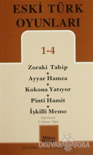 Eski Türk Oyunları 1 - 4 / Zoraki Talib-Ayyar Hamza- Kokona Yatıyor- Pinti Hamit- İşkilli Memo